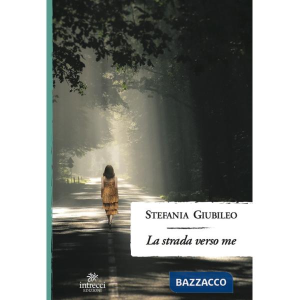 Strada verso me (La)