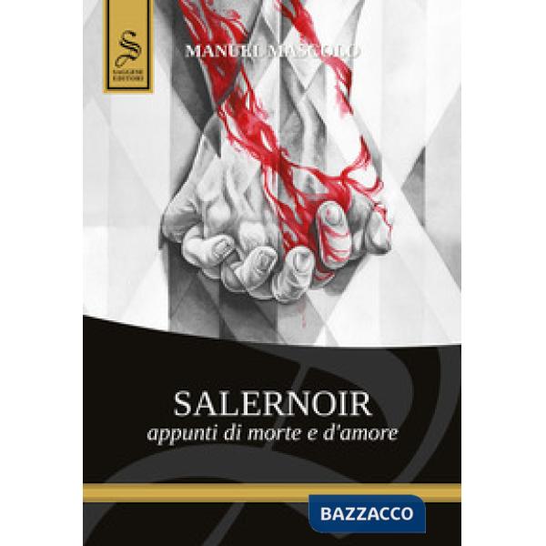 Salernoir. Appunti di morte e d'amore