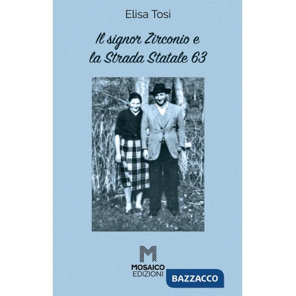 Signor Zirconio e la Strada Statale 63 (Il)