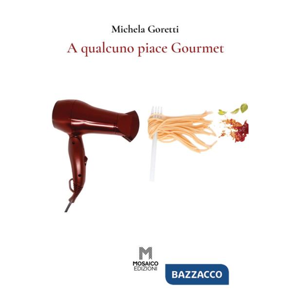 A qualcuno piace Gourmet