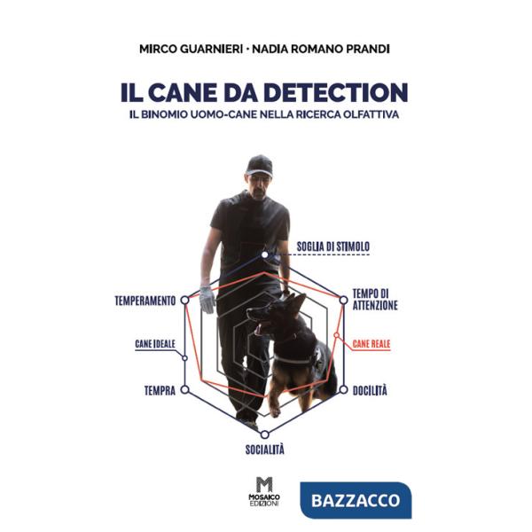Cane da detection. Il binomio uomo-cane nella ricerca olfattiva (Il)