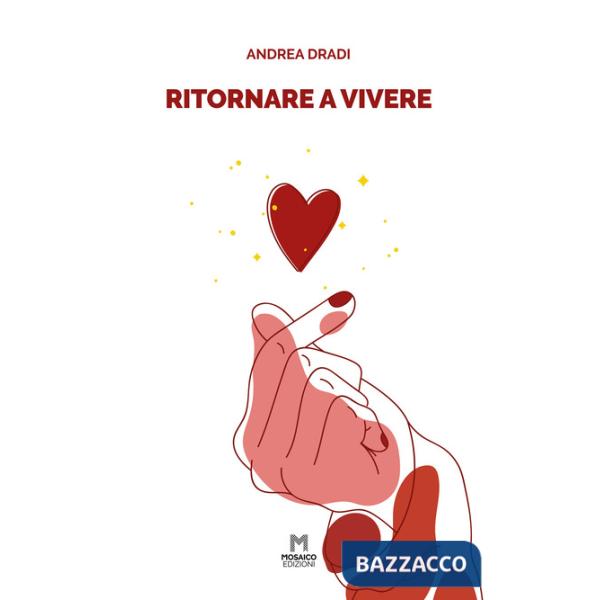 Ritornare a vivere