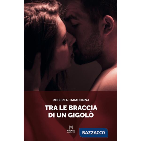 Tra le braccia di un gigolò