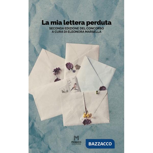 Mia lettera perduta. Seconda edizione del concorso (La)