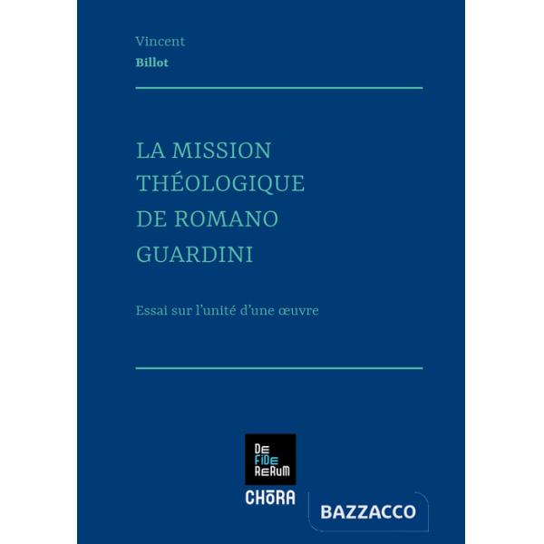 Mission theologique de Romano Guardini (La)