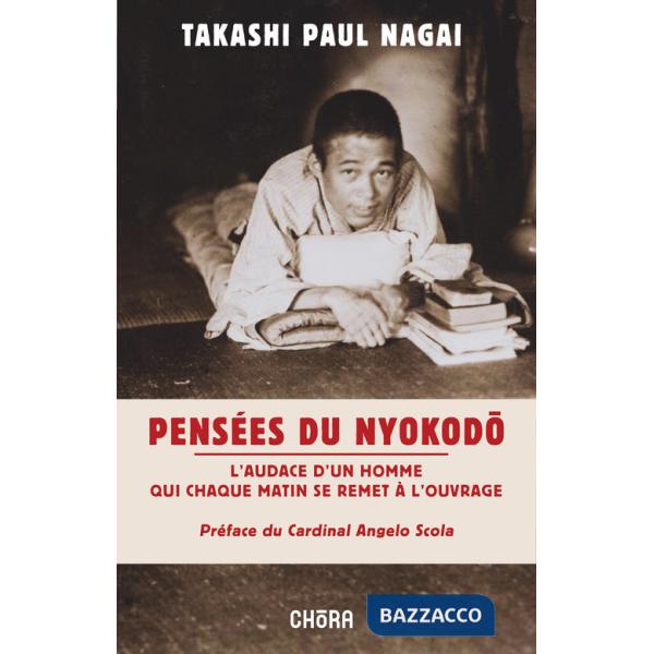 Pensées du Nyokodo. L'audace d'un homme qui chaque matin se remet à l'ouvrage