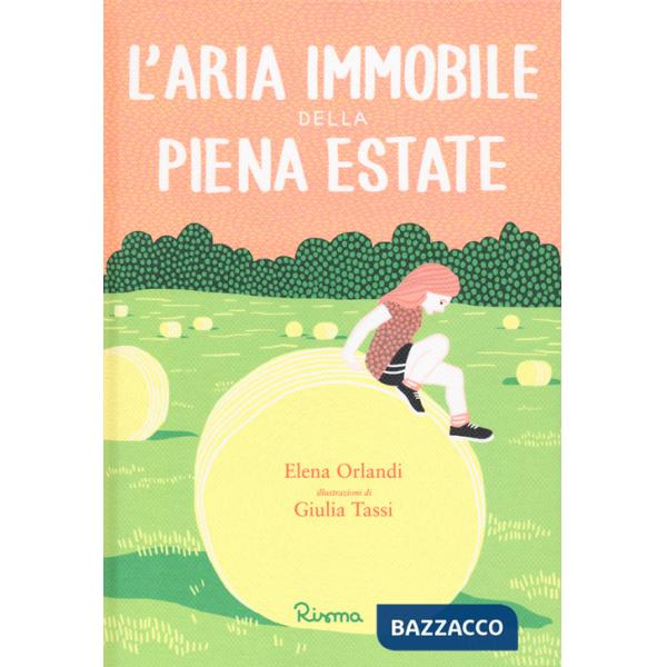 Aria immobile della piena estate (L')