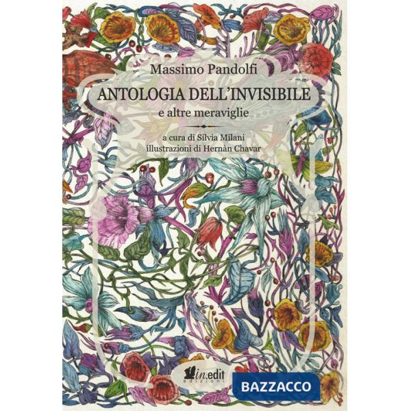 Antologia dell'invisibile e altre meraviglie