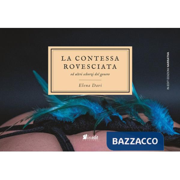 Contessa rovesciata ed altri scherzi del genere (La)