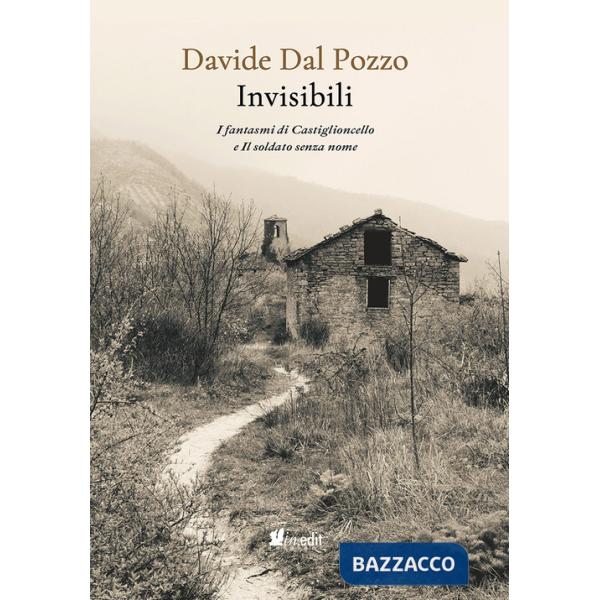 Invisibili. I fantasmi di Castiglioncello e Il soldato senza nome
