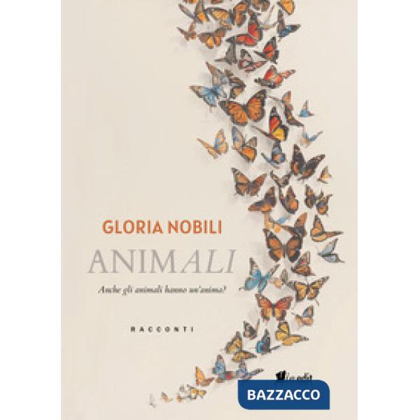 AnimAli. Anche gli animali hanno un'anima?