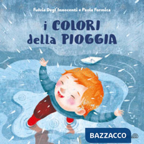 Colori della pioggia. Ediz. a colori (I)