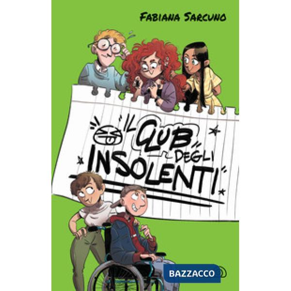 Club degli insolenti. Ediz. illustrata (Il)