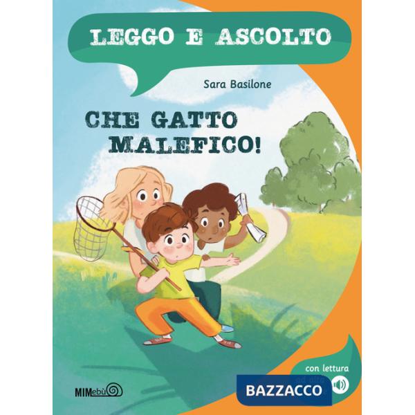 Che gatto malefico! Ediz. a colori. Con lettura ad alta voce