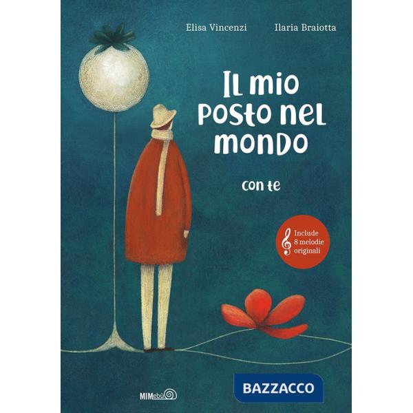 Mio posto nel mondo (con te). Ediz. a colori (Il)