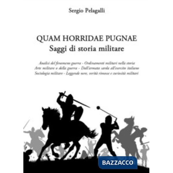 Quam horridae pugnae. Saggi di storia militare