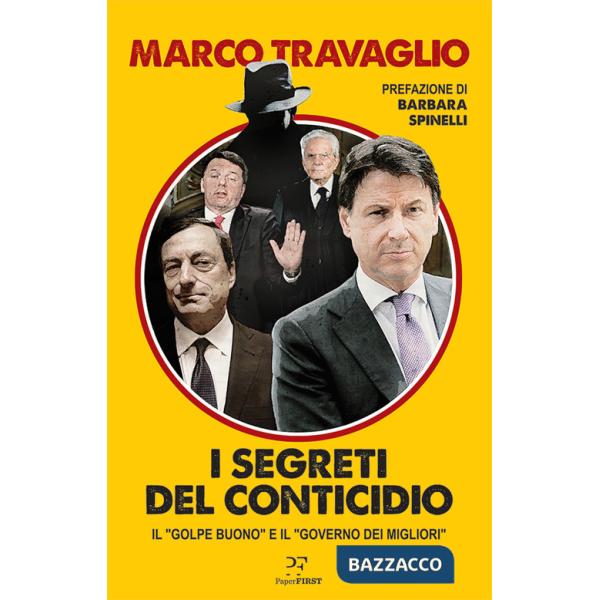 Segreti del Conticidio. Il «golpe buono» e il «governo dei migliori» (I)