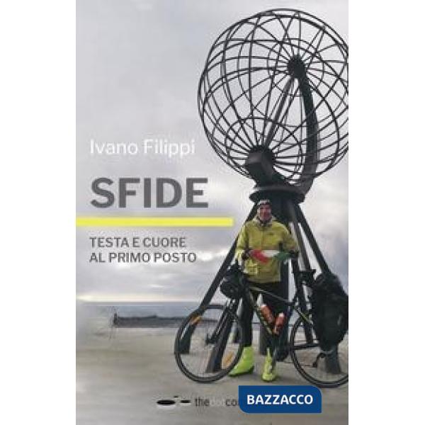 Sfide. Testa e cuore al primo posto