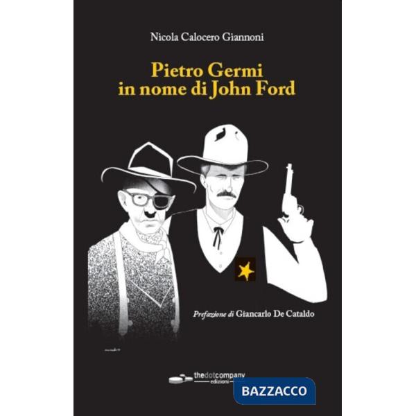 Pietro Germi in nome di John Ford