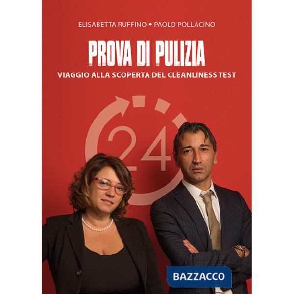 Prova di pulizia. Viaggio alla scoperta del cleanliness test