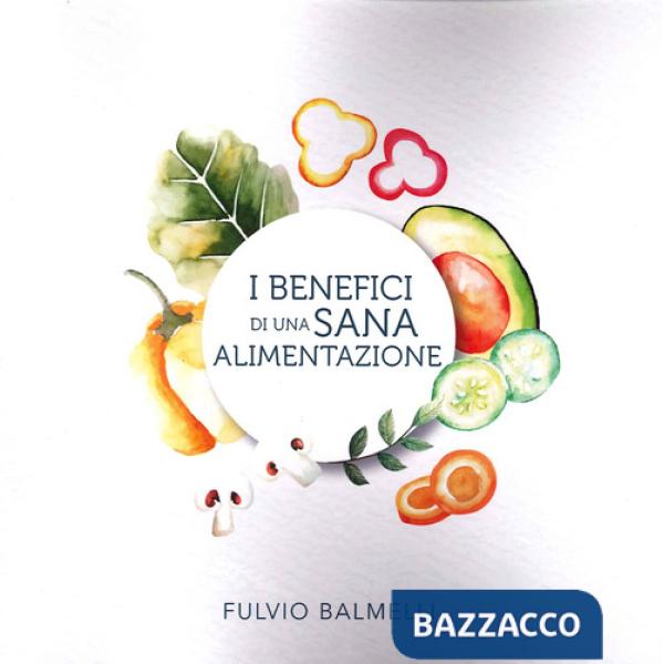 Benefici di una sana alimentazione (I)