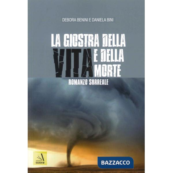 Giostra della vita e della morte (La)