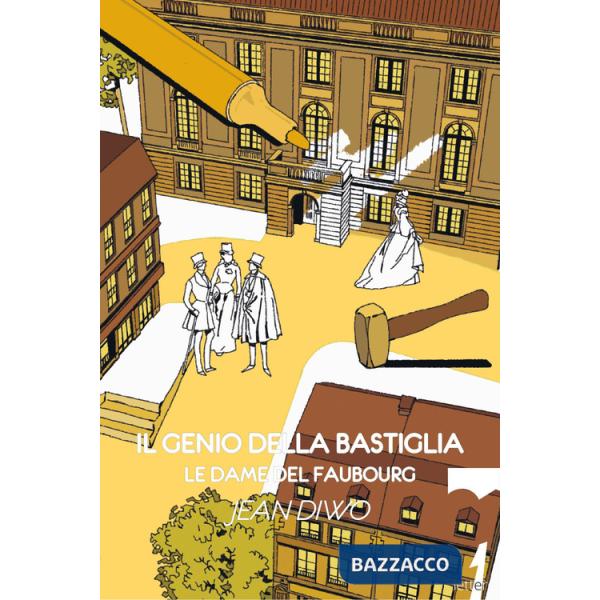 Genio della Bastiglia. Le dame del Faubourg (Il)