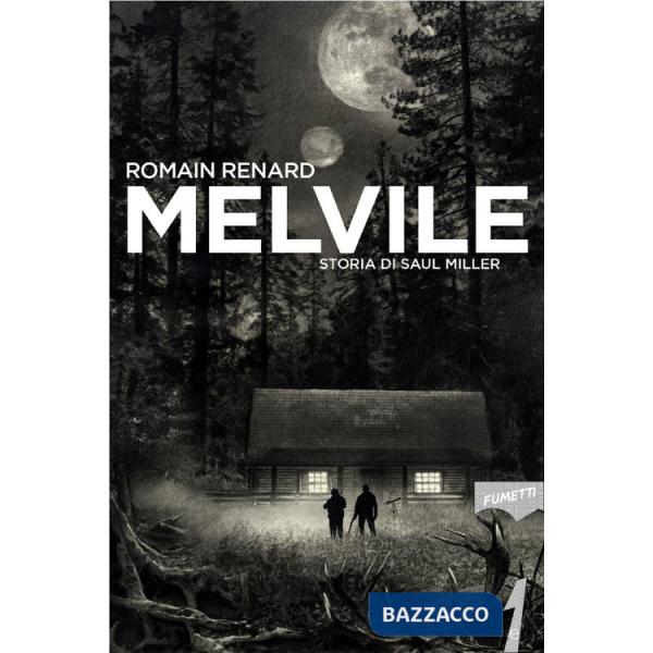 Melvile. Storia di Saul Miller