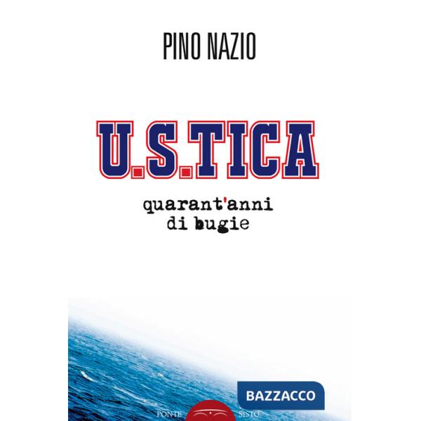 U.S.TICA. Quarant'anni di bugie