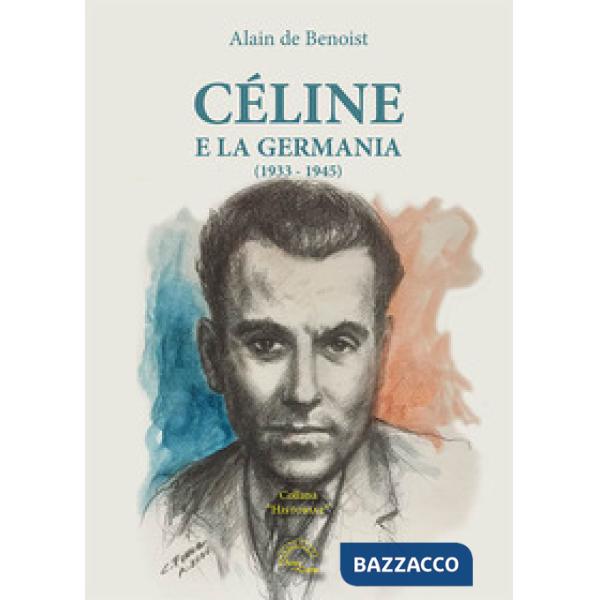 Céline e la Germania (1933-1945)