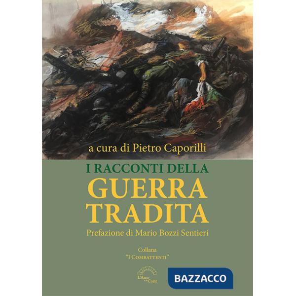 Racconti della guerra tradita (I)
