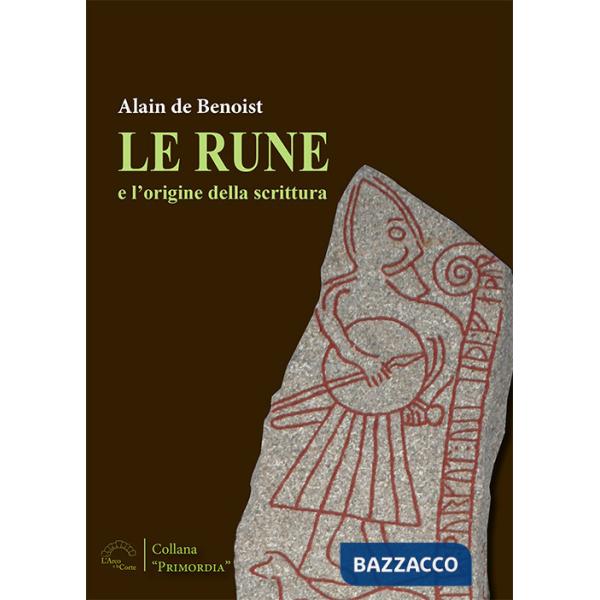 Rune e le origini della scrittura (Le)