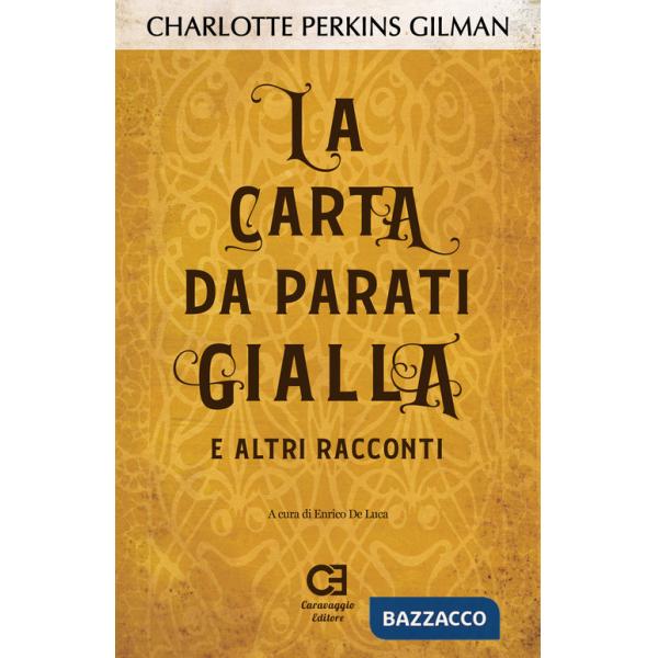 Carta da parati gialla e altri racconti (La)