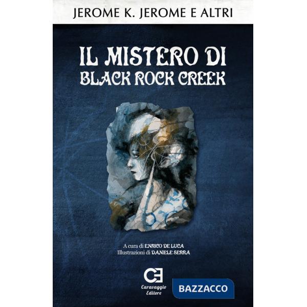 Mistero di Black Rock Creek. Ediz. integrale (Il)