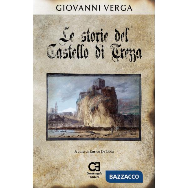 Storie del castello di Trezza. Ediz. speciale (Le)