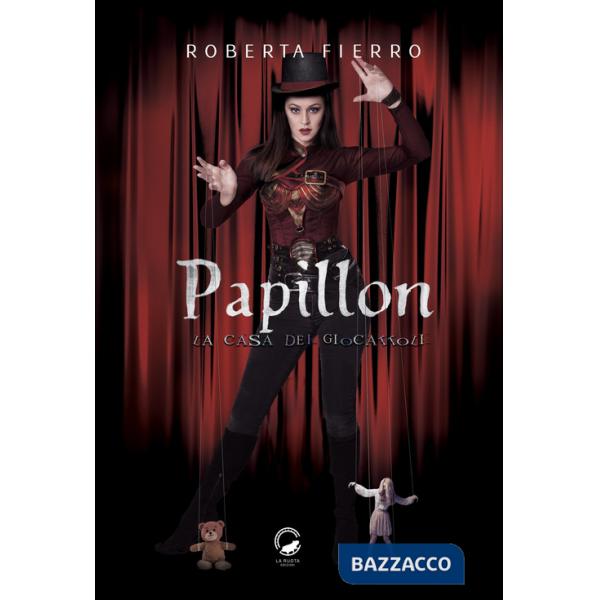 Papillon. La casa dei giocattoli