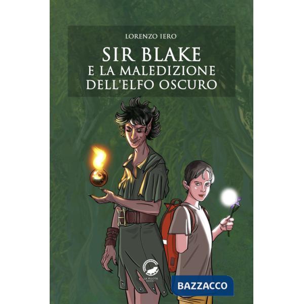 Sir Blake e la maledizione dell'Elfo Oscuro