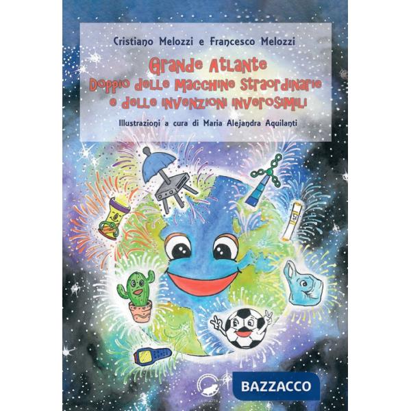 Grande atlante doppio delle macchine straordinarie e delle invenzioni inverosimili