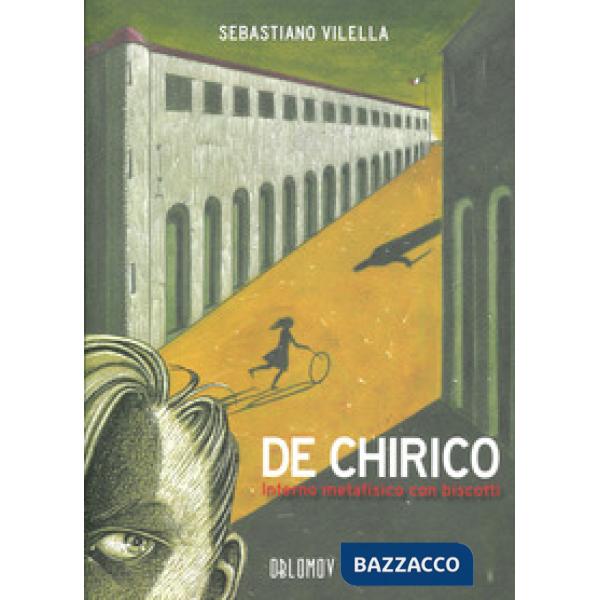 De Chirico. Interno metafisico con biscotti