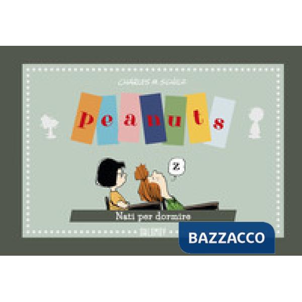 Peanuts. Nato per dormire