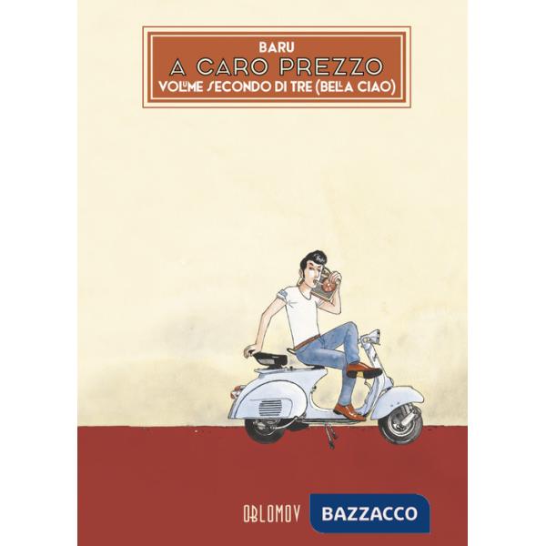 A caro prezzo. Vol. 2: Bella ciao