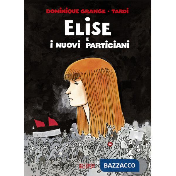 Elise e i nuovi partigiani