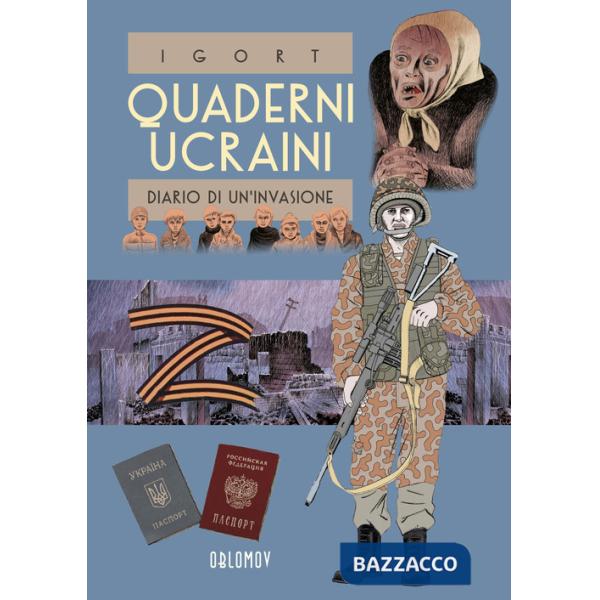 Quaderni ucraini. Vol. 2: Diario di un'invasione