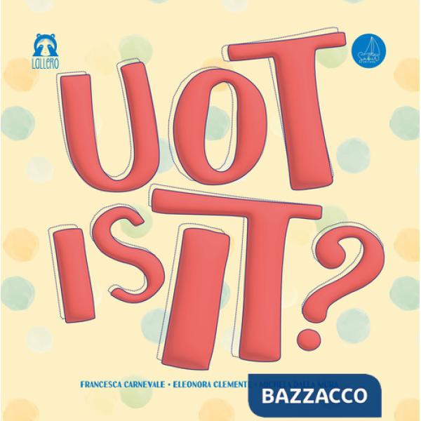 Uot is it? Ediz. italiana e inglese