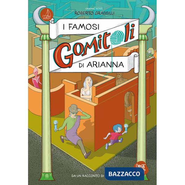 Famosi Gomitoli di Arianna (I)