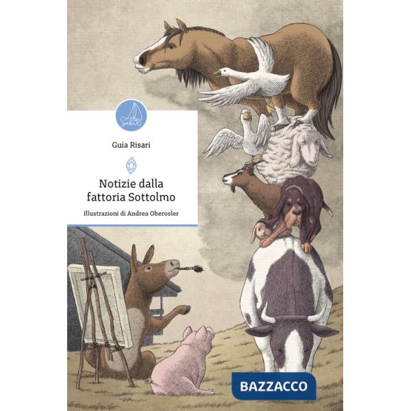 Notizie dalla fattoria Sottolmo. Ediz. illustrata