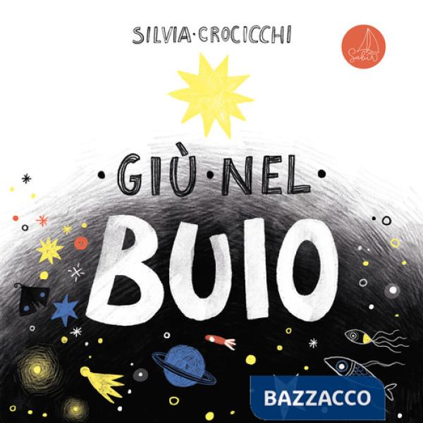 Giù nel buio. Ediz. illustrata