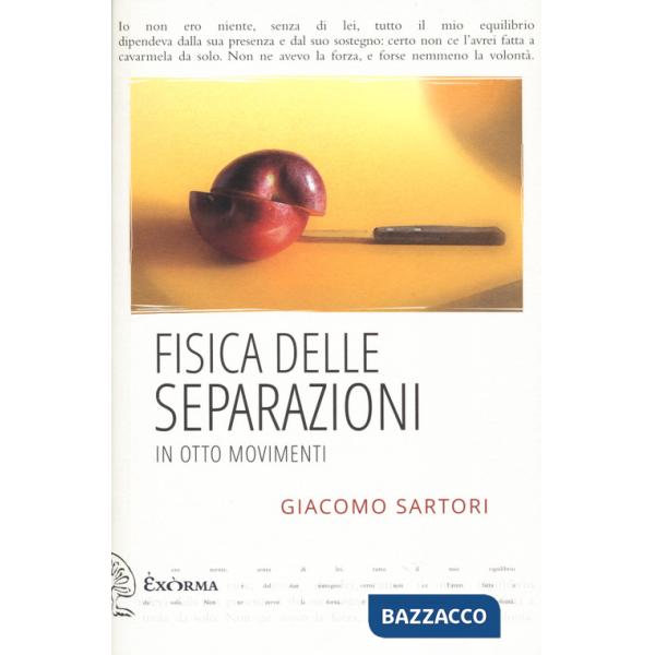 Fisica delle separazioni in otto movimenti