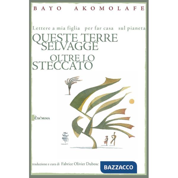 Queste terre selvagge oltre lo steccato