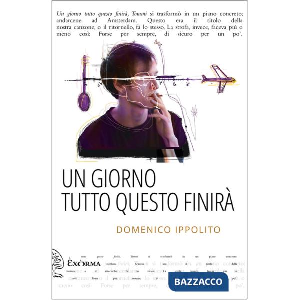 Giorno tutto questo finirà (Un)